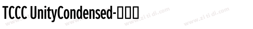 TCCC UnityCondensed字体转换 TCCC UnityCondensed字体转换